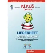 KIKUS Liederheft Guten Morgen - Edgardis Garlin, Stefan Merkle