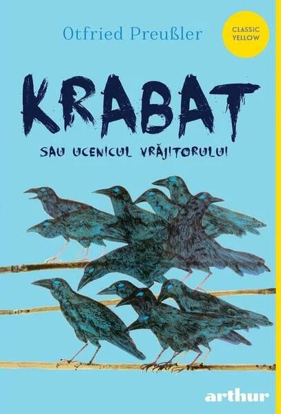 Krabat sau ucenicul vrăjitorului - Hardcover - Otfried Preußler - Arthur
