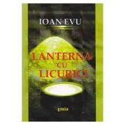 Lanterna cu licurici - Ioan Evu