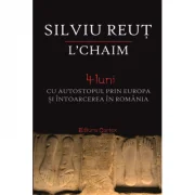 L’chaim. 4 luni cu autostopul prin Europa si intoarcerea in Romania - Silviu Reut