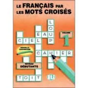 Le français par les mots croisés. Photocopiables, volume 1