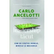 Leadership tacut - Carlo Ancelotti, Chris Brady, Mike Forde