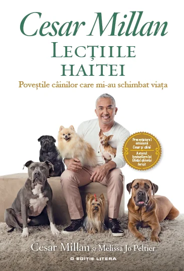 Lecțiile haitei. Poveștile câinilor care mi-au schimbat viața