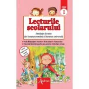 Lecturile scolarului clasa 1. Antologie de texte din literatura romana si universala