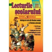 Lecturile scolarului clasa a III-a. Antologie de texte din literatura romana si cea universala