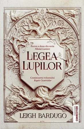 Legea lupilor (seria Nikolai Lantsov, vol. 2) - Leigh Bardugo