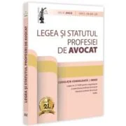 Legea si Statutul profesiei de avocat: iulie 2025. Legislatia profesiei de avocat. Editie tiparita pe hartie alba