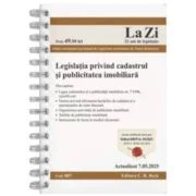 Legislatia privind cadastrul si publicitatea imobiliara. Actualizat la 7. 05. 2025 - Tudor Braticevici