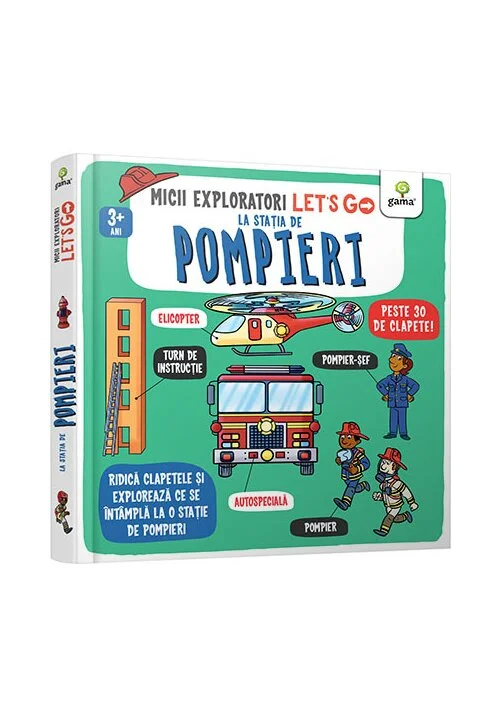 Let's go! La statia de pompieri