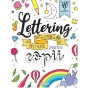 Lettering - Arta literelor desenate pentru copii