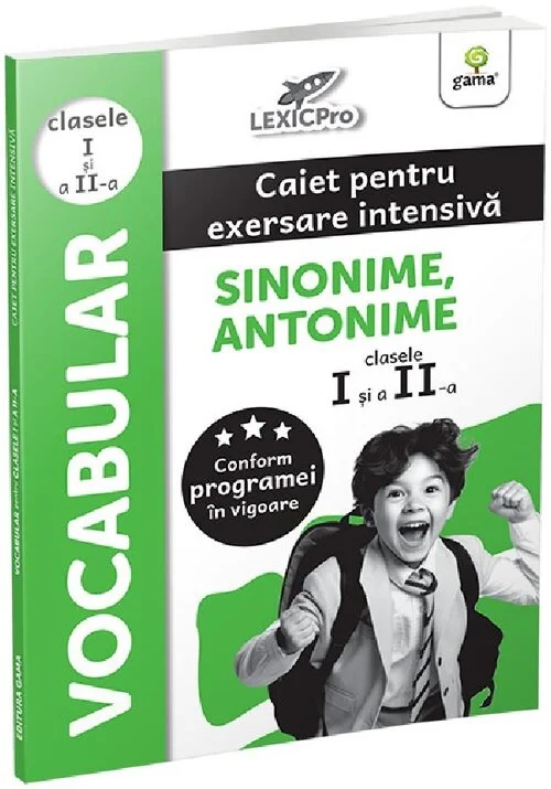 LEXICPro. Vocabular. Caiet pentru scriere intensiva. Sinonime, antonime, Clasele I si a II-a