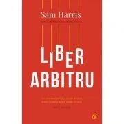 Liber arbitru - Sam Harris