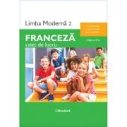 Limba moderna 2 Franceza. Caiet de lucru clasa a 5-a, 2025 - Gina Belabed