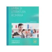 Limba si literatura romana. Caiet de lucru, clasa a 10-a - Dorica Boltasu