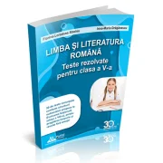 Limba si literatura romana. Teste rezolvate pentru clasa a 6-a - Florina-Loredana Streinu