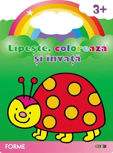 Lipește, colorează și învață. Forme. Buburuza - Paperback brosat - *** - Prut