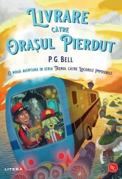 Livrare către Orașul Pierdut (Vol. 3) - Paperback brosat - P. G. Bell - Litera