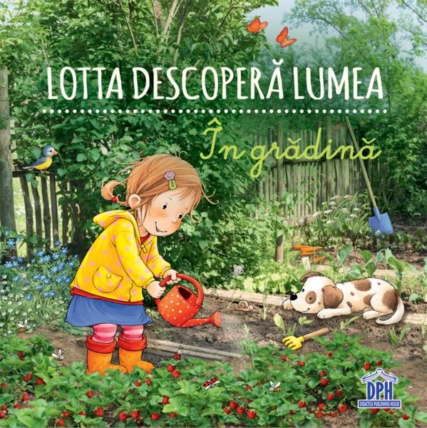 Lotta descoperă lumea - În grădină - Hardcover - Sandra Grimm - Didactica Publishing House