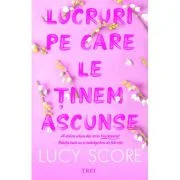 Lucruri pe care le tinem ascunse. Seria Knockemout, volumul 2 - Lucy Score