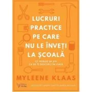 Lucruri practice pe care nu le inveti la scoala. Ce trebuie sa stii ca sa te descurci in viata - Myleene Klaas