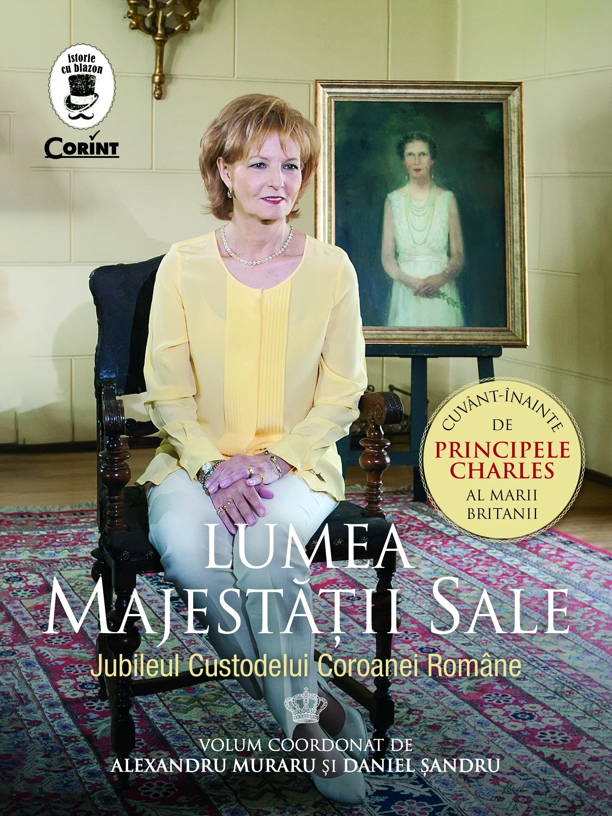 Lumea Majestății Sale. Jubileul Custodelui Coroanei Române