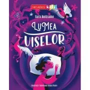 Lumea viselor - Sara Beltrame