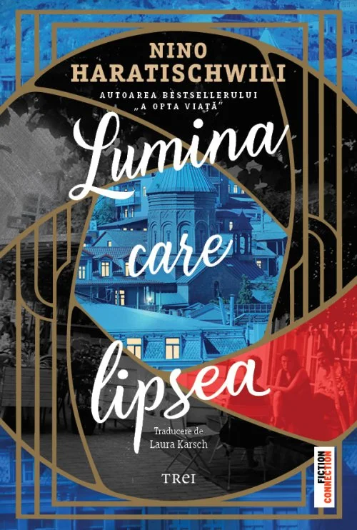 Lumina care lipsea - Nino Haratischwili