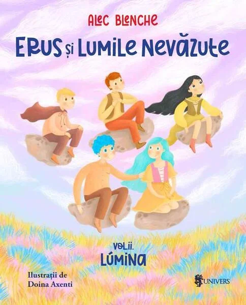 Lumina. Erus și Lumile Nevăzute (Vol. 2) - Paperback brosat - Alec Blenche - Univers