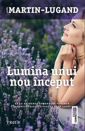 Lumina unui nou început - Agnès Martin-Lugand