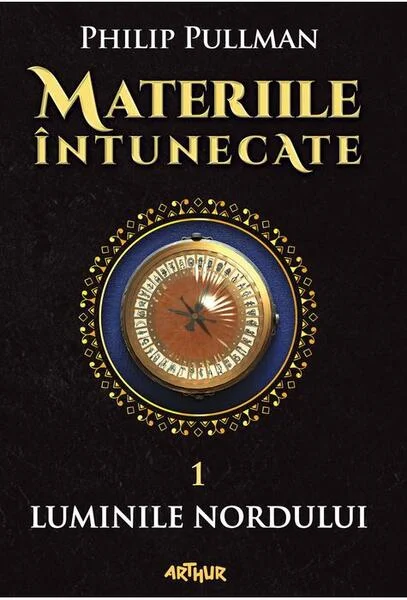 Luminile nordului. Materiile întunecate (Vol. 1) - HC - Hardcover - Philip Pullman - Arthur