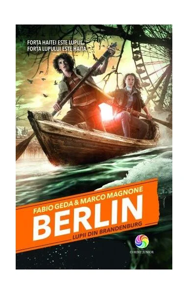 Lupii din Brandenburg (Vol. 4) - Hardcover - Fabio Geda, Marco Magnone - Corint Junior
