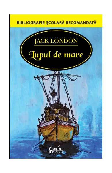 Lupul de mare - Paperback brosat - Jack London - Corint