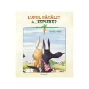 Lupul pacalit de iepure - Olivier Chene