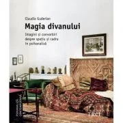 Magia divanului. Editie hardcover - Claudia Guderian