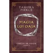Magia lui Daja. Cercul de Magie volumul 3 - Tamora Pierce