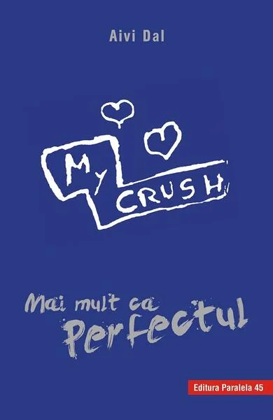 Mai mult ca perfectul - Paperback brosat - Dal Aivi - Paralela 45