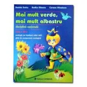 Mai mult verde, mai mult albastru. Ecologia pe intelesul celor mici clasa a 3-a - Daniela Stoica