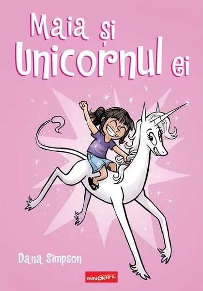 Maia și unicornul ei (Vol. 1) - Hardcover - Dana Simpson - Grafic Art