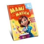Mamimatica 4+ Numere. Figuri. Jocuri