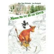 Mamma Mu se da cu sania (seria Mamma Mu) - Jujja Wieslander, Tomas Wieslander