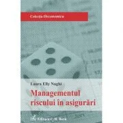 Managementul riscului in asigurari - Laura Elly Naghi