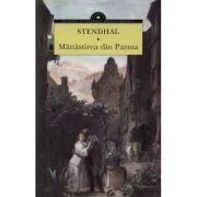 Manastirea din Parma - Stendhal