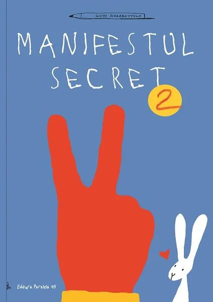 Manifestul secret (Vol. 2) - Paperback brosat - Guido Scarabottolo - Paralela 45