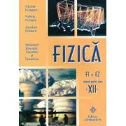 Manual Fizica F1+F2 pentru clasa a 12-a - Nicolae Florescu