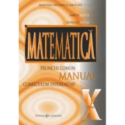 Manual matematica pentru clasa a 10, trunchi comun + curriculum diferentiat - Marius Burtea