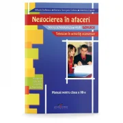 Manual pentru clasa a XII-a de Negocierea in afaceri. Filiera tehnologica, profil servicii, tehnician in activitati economice - Mihaela Stefanescu