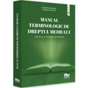 Manual terminologic de Dreptul mediului. Editia a 2-a, revazuta si adaugita - Andreea Kajcsa, Lucretia Dogaru