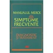 MANUALUL MERCK 88 DE SIMPTOME FRECVENTE