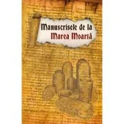 Manuscrisele de la Marea Moarta - Simona Dumitru, Theodor H. Gaster