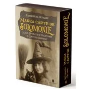Marea carte de solomonie, Magie, Divinatie si Vrajitorie in context comparat - Antoaneta Olteanu